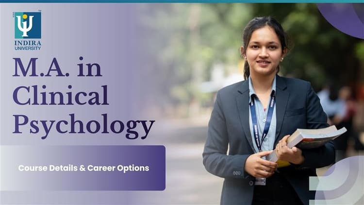 M.A. in Clinical Psychology: Course Details, Career Scope & Future Opportunities M.A. in Clinical Psychology Course Details