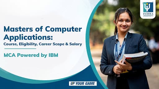 Masterโs of Computer Applications (MCA Powered by IBM): Course, Eligibility, Career Scope & Salary Master's of Computer Applications (MCA Powered by IBM)